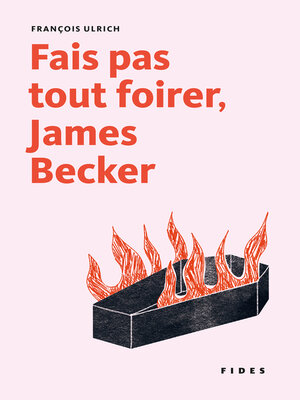 cover image of Fais pas tout foirer, James Becker